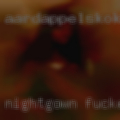 Nightgown fucked