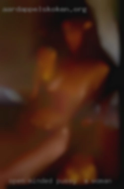 Open minded single pussy in a woman guy, lives alone, no.